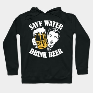 save water drink beer Hoodie